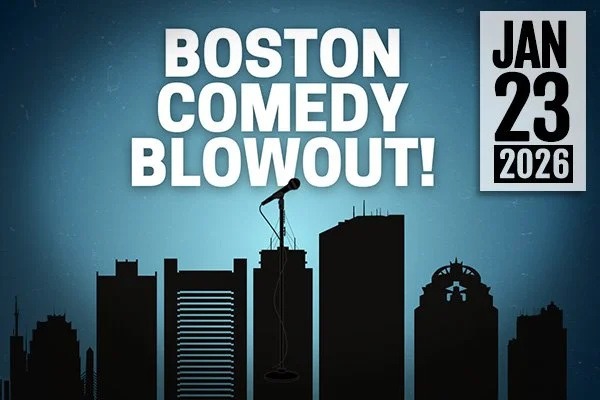 January Boston Comedy Blowout!