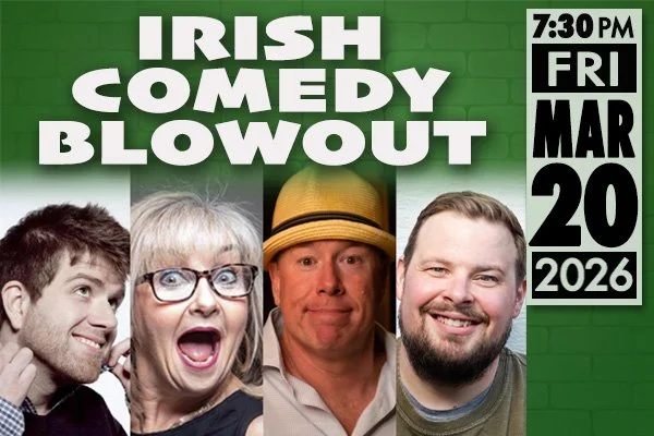 Irish Comedy Blowout!