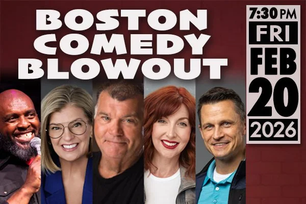 February Boston Comedy Blowout!