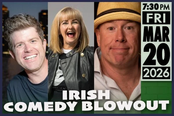 Irish Comedy Blowout!
