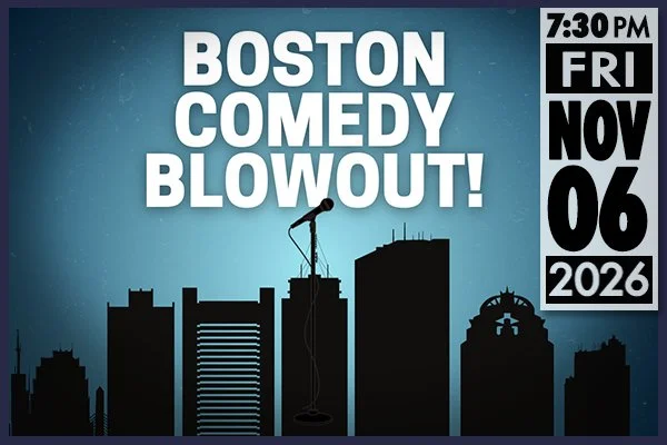 November Boston Comedy Blowout!