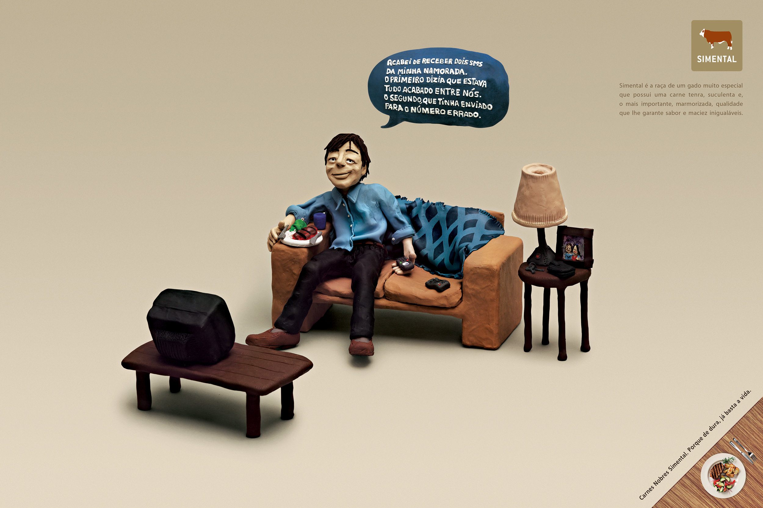  "I received two SMS from my girlfriend right now. The first one said it was all over between us. The second, that it was sent to the wrong number.”   Simental Noble Meat. Because life is hard enough.  