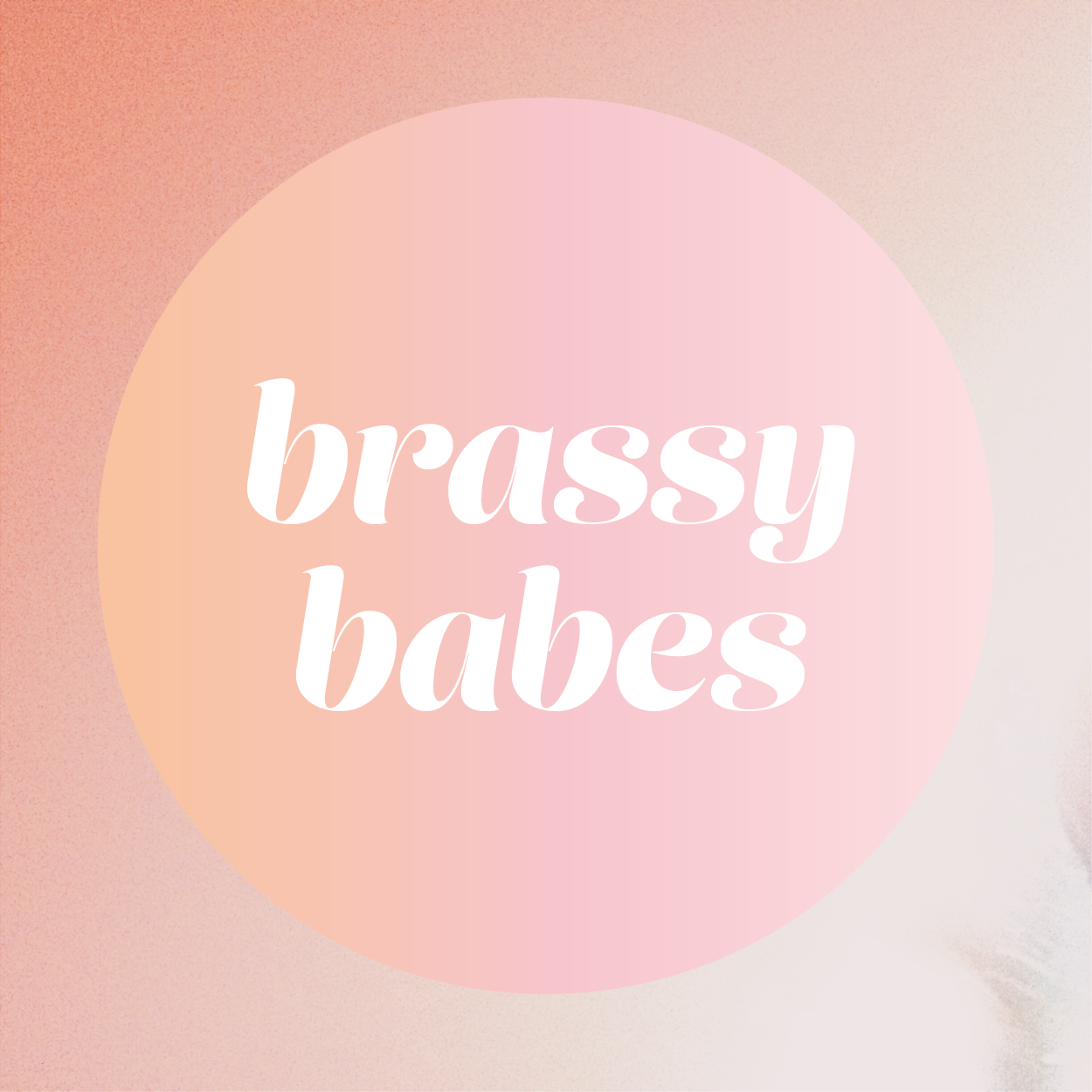 brassy babes playlist