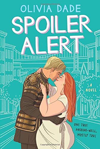 Spoiler Alert by Olivia Dade 