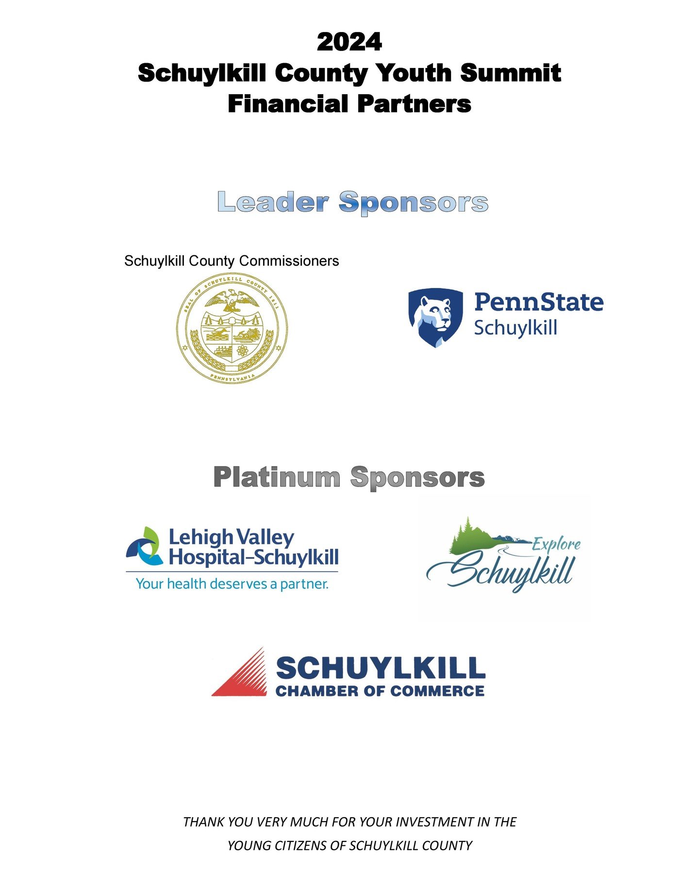 Thank you to all of our sponsors for your thoughtful donations for the 2024 Schuylkill County Youth Summit, which is this Monday, April 22nd. 

Thank you to our Financial Sponsors!!
Our Leader Sponsors:

Schuylkill County Commissioners
Penn State Sch
