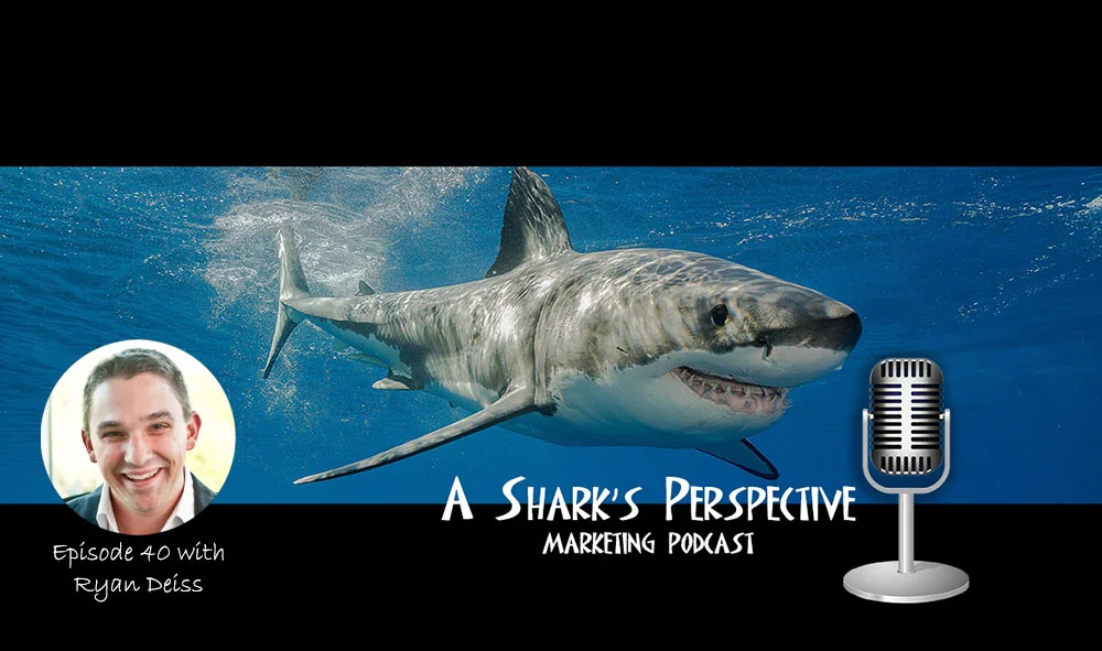 a_sharks_perspective_episode_40_ryan_deiss.jpg