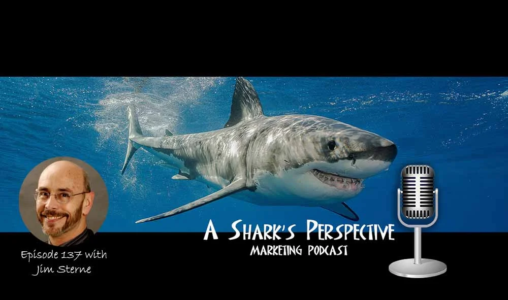 a_sharks_perspective_episode_137_jim_sterne.jpg