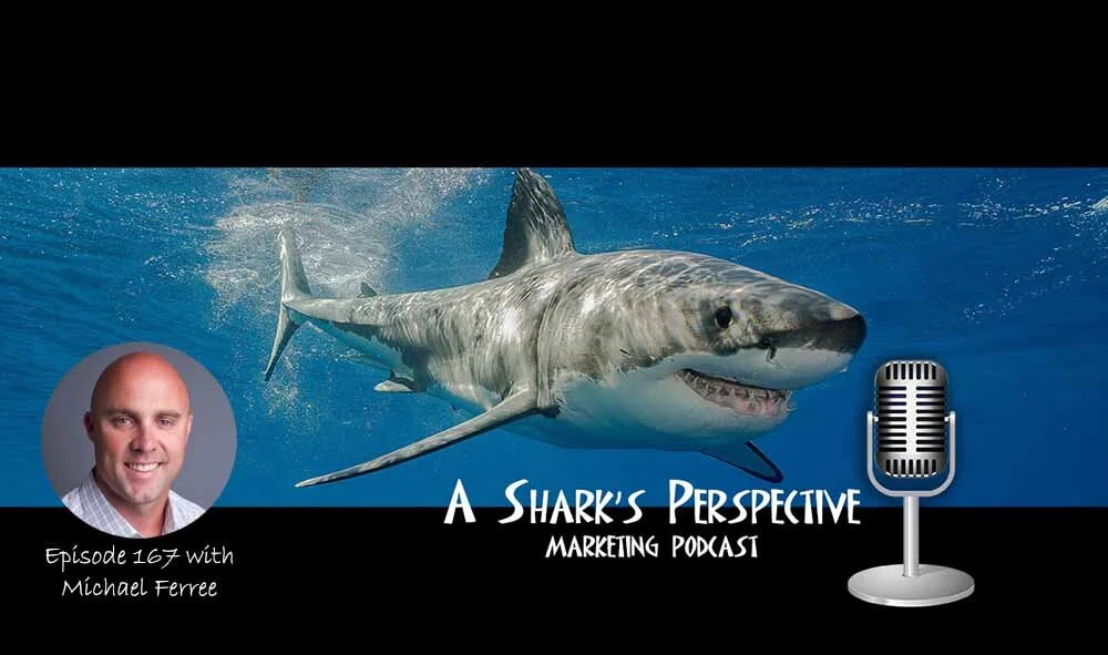 a_sharks_perspective_episode_167_michael_ferree.jpg