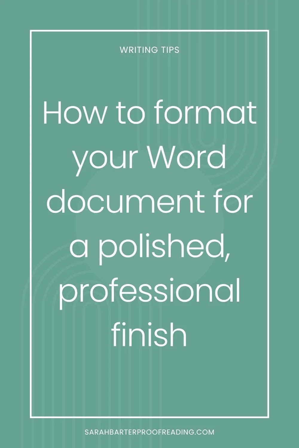 How to format your Word document for a professional finish