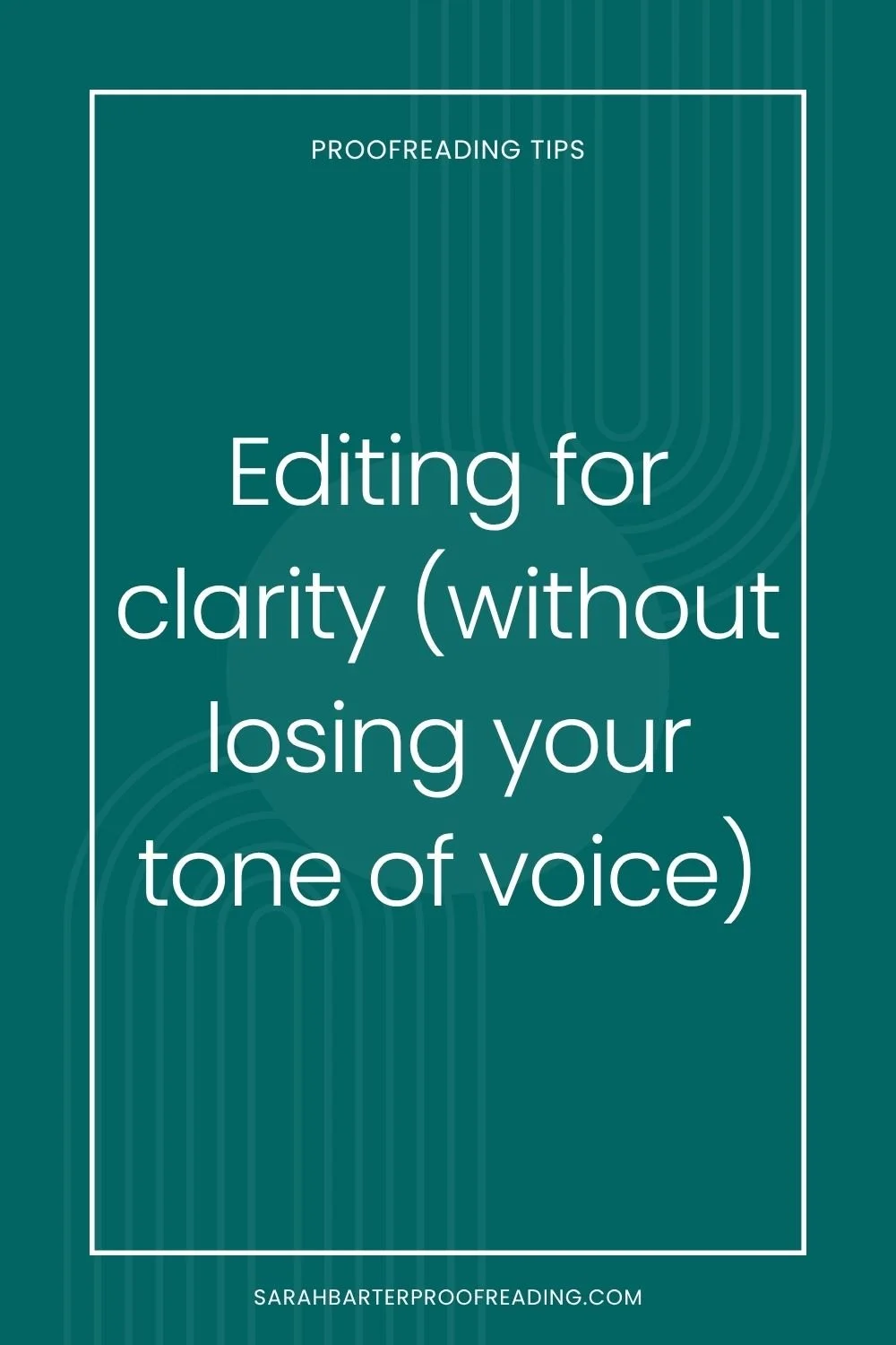 Editing for clarity (without losing your tone of voice)