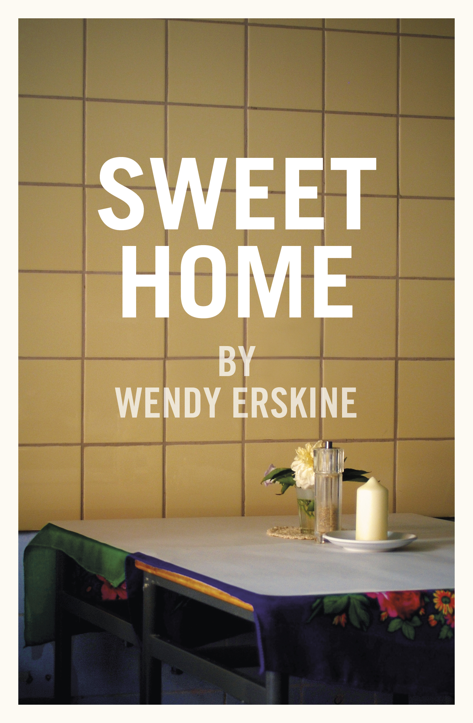 Sweet Home by Wendy Erskine, Stinging Fly Press