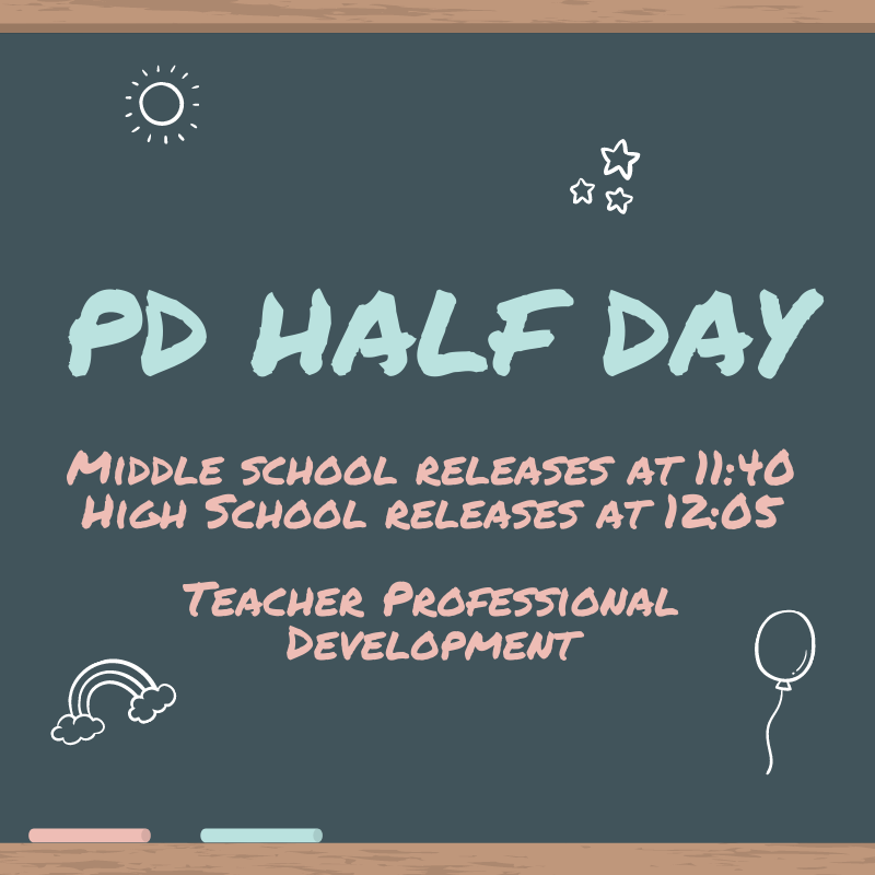 TEACHERS PD / 1/2 DAY for STUDENTS