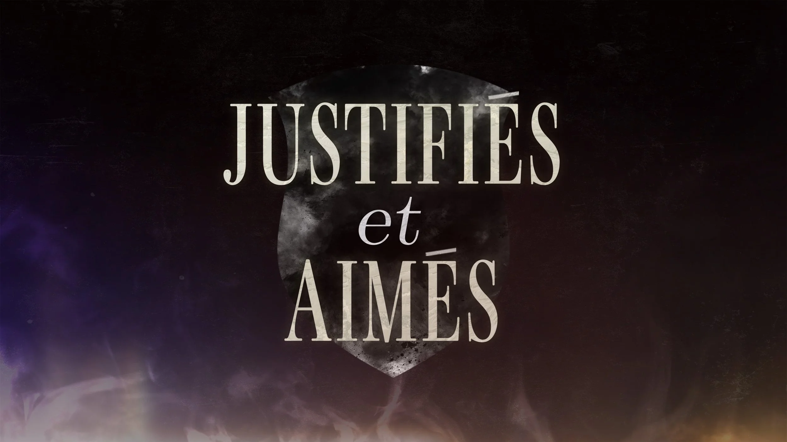 Justifiés et aimés
