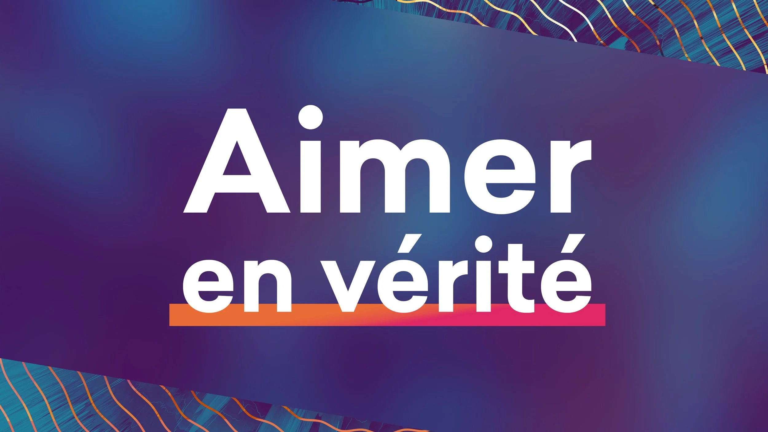Aimer en vérité