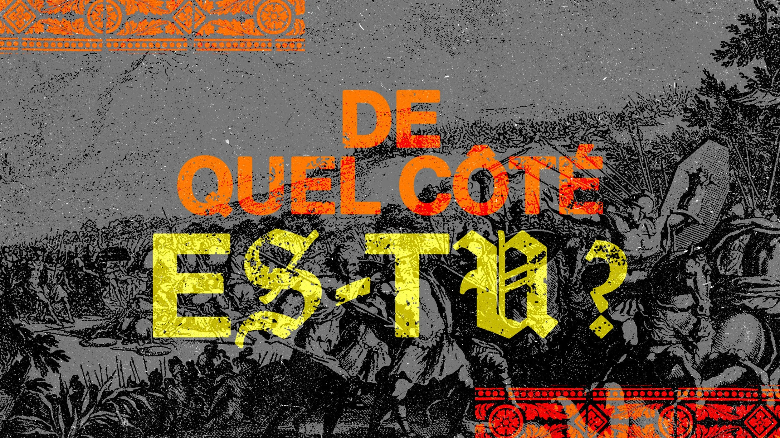 De quel côté es-tu ?