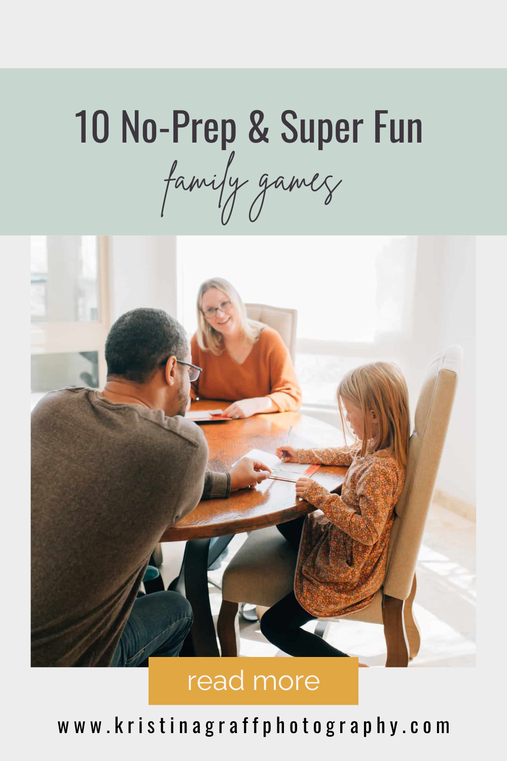Picture of family playing a game at a table with text that reads "10 no-prep & super fun family games"