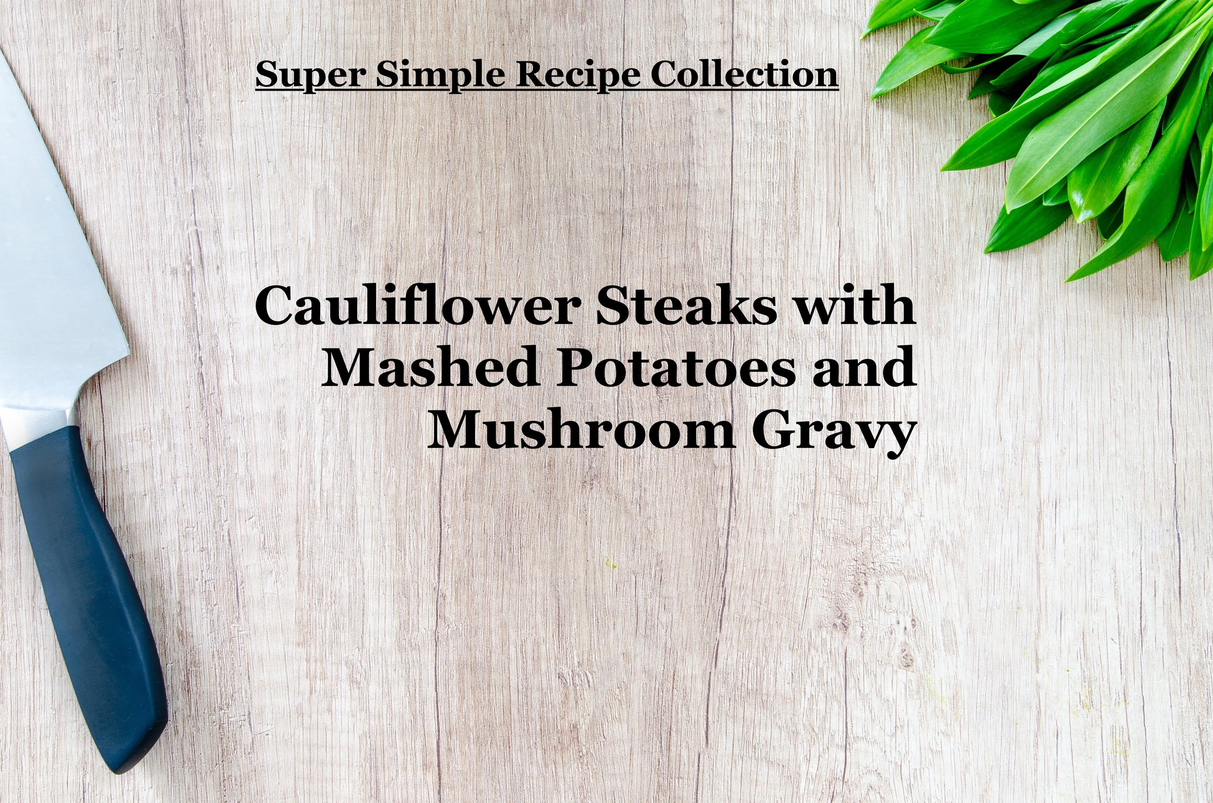 Cauliflower  Steaks With Mashed Potatoes and Mushroom Gravy