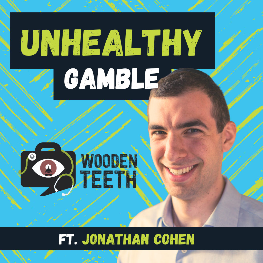 Unhealthy Gamble