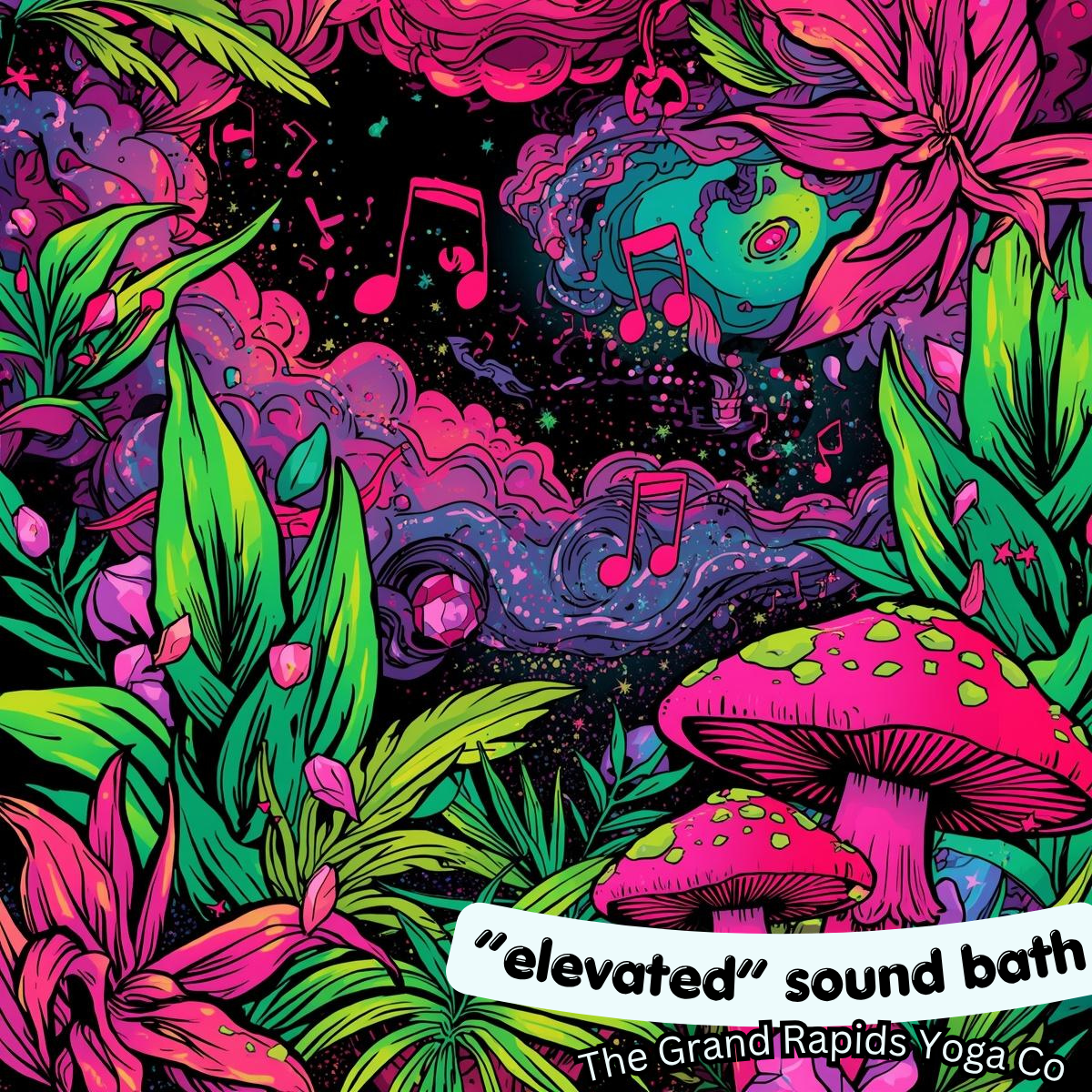"Elevated"  SOUND-BATH     