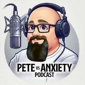 Pete Vs Anxiety!!!!!