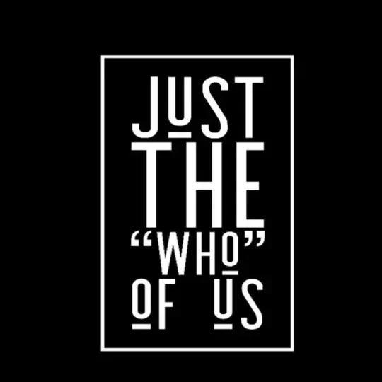 Just the WHO of us