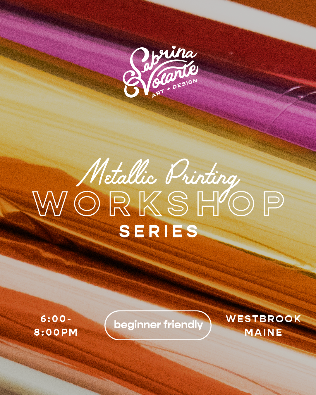 Metallic Printing Workshop · June 18th