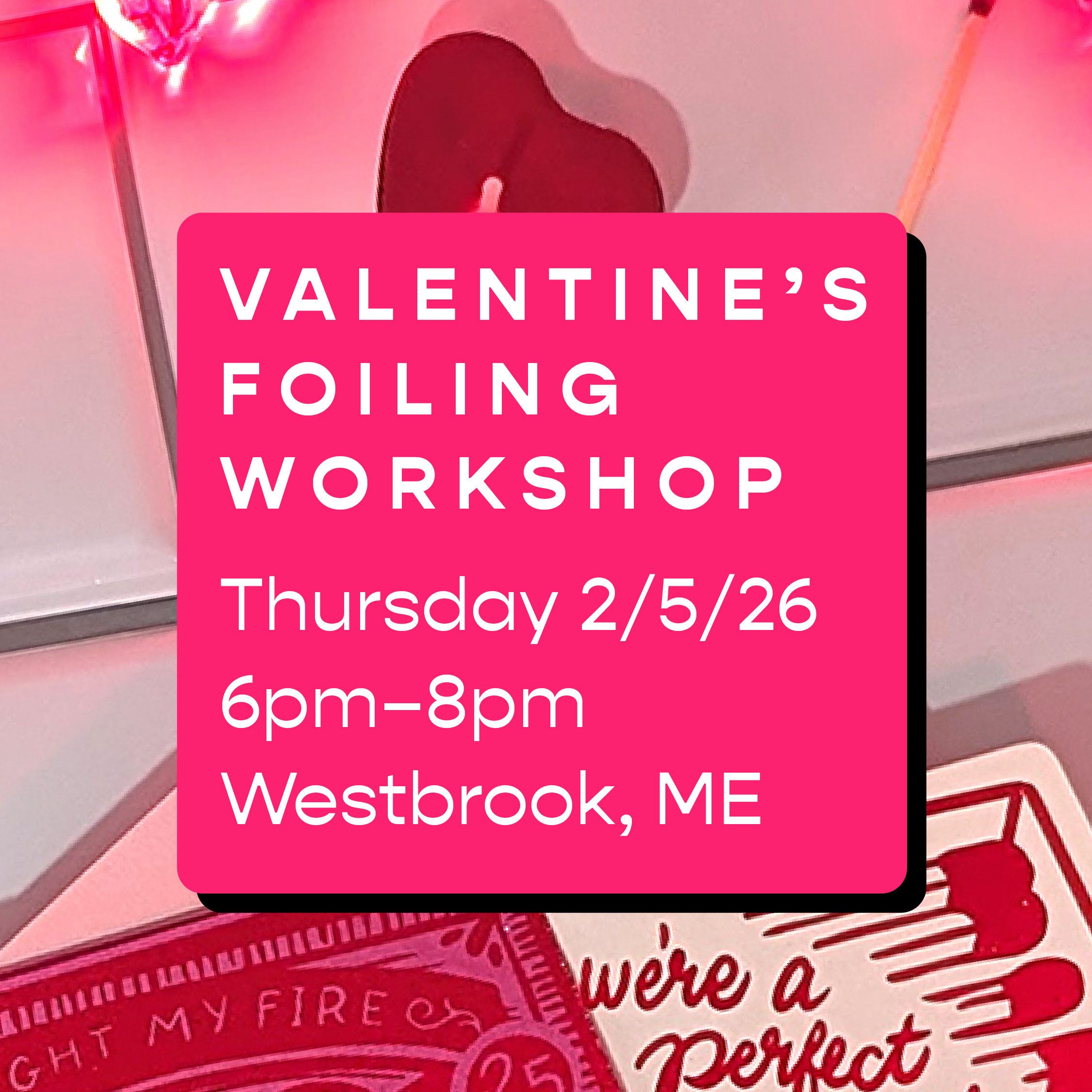 Valentine's Foiling Workshop