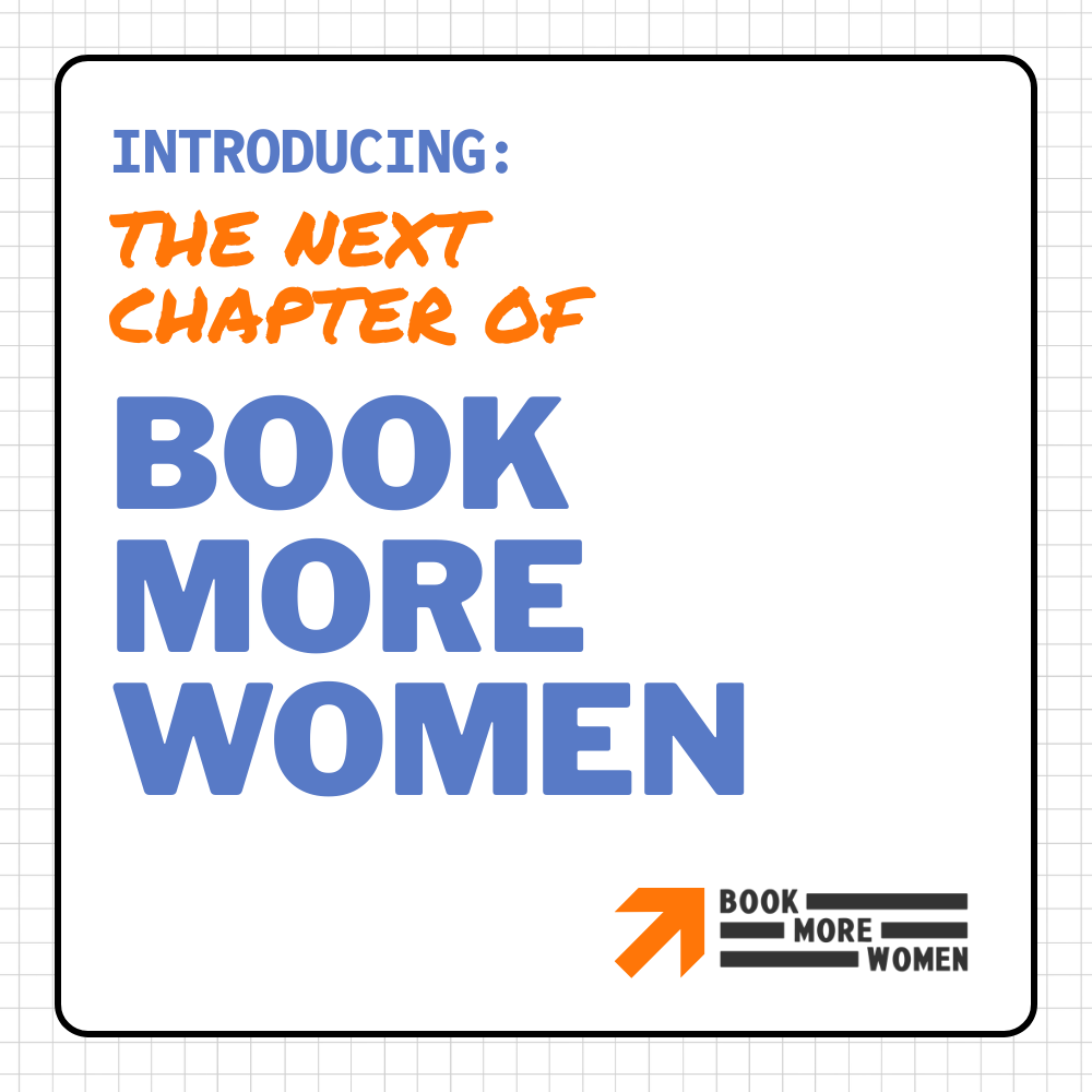 Welcome to the Next Chapter of Book More Women
