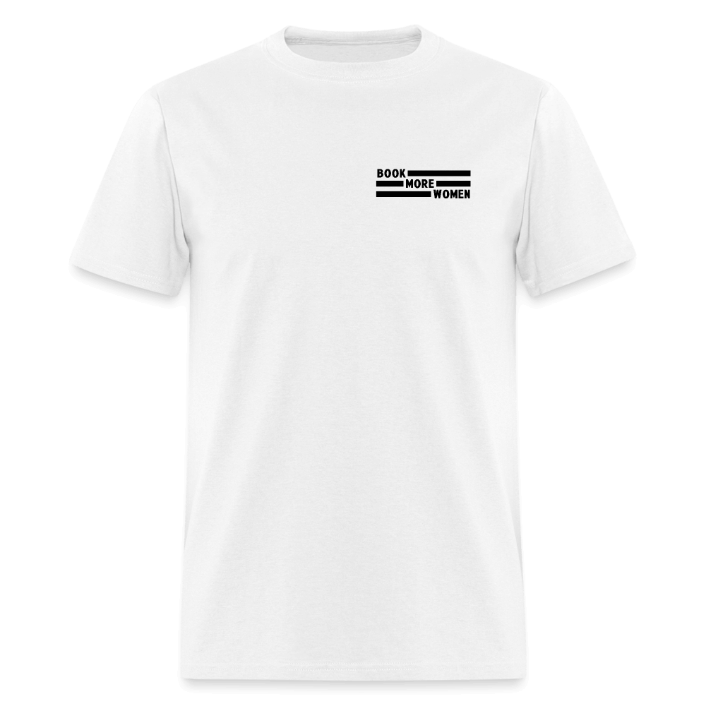 Unisex T-Shirt - Book More Women Lineup - White