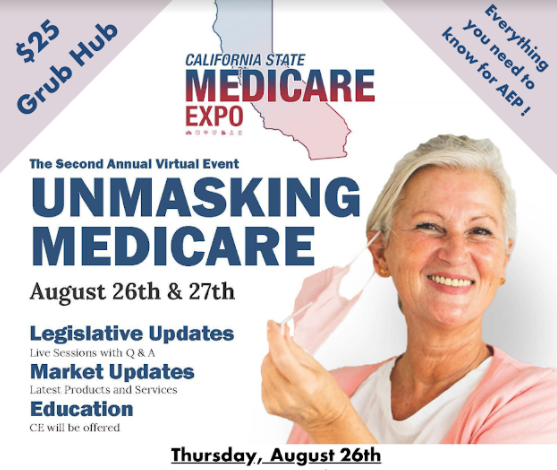CA Statewide Medicare Expo - Virtual  • 1 CE • August 26th, 9 AM - 1 PM &amp; August 27th 9AM - 12 PM