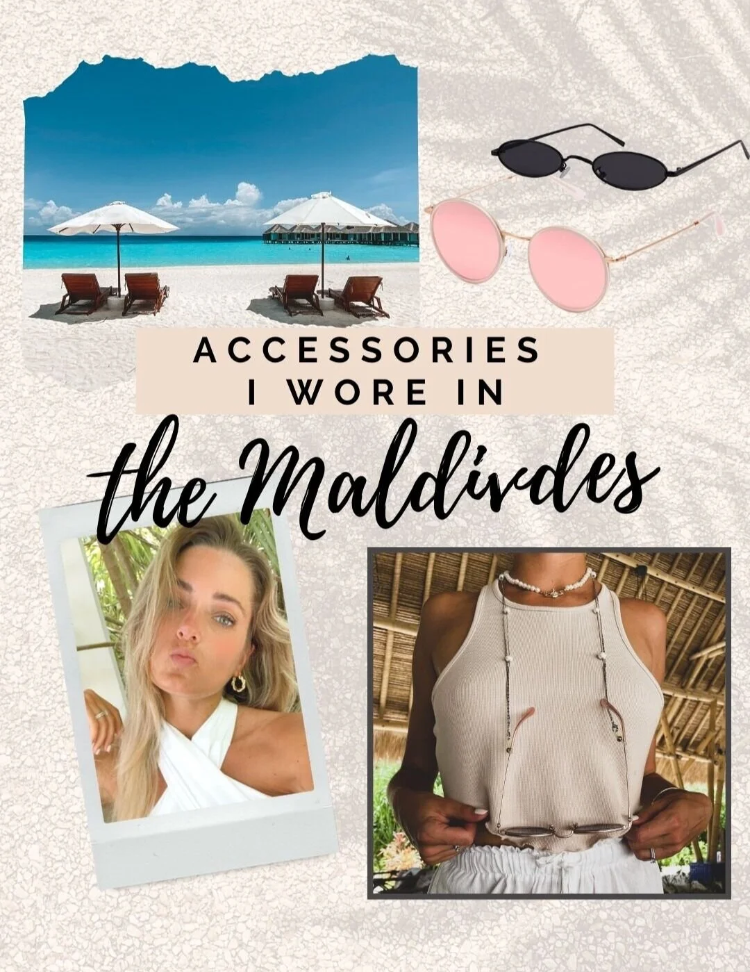 Accessories I Wore in the Maldives 
