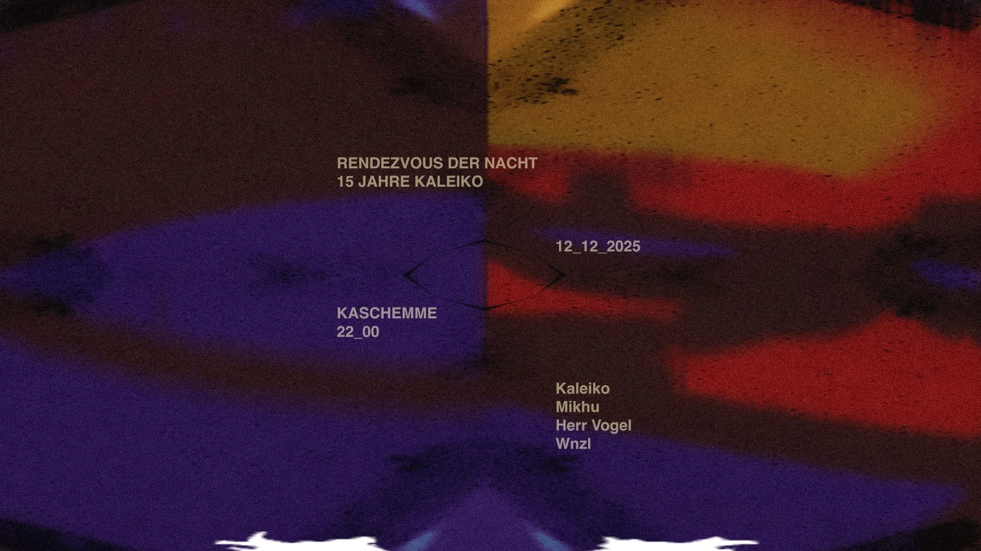 RENDEZVOUS DER NACHT // 15 JAHRE KALEIKO