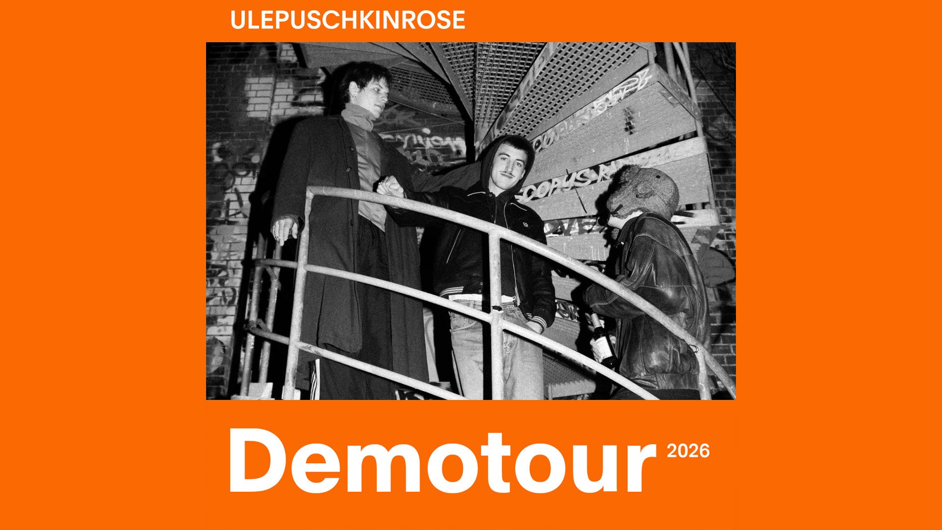 ULEPUSHKINROSE // DEMOTOUR SÜD