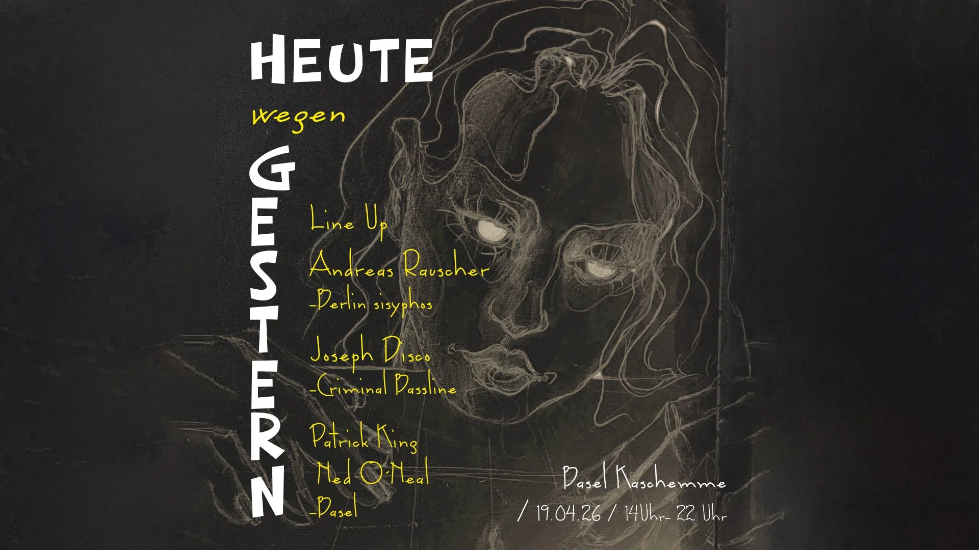 HEUTE WEGEN GESTERN!