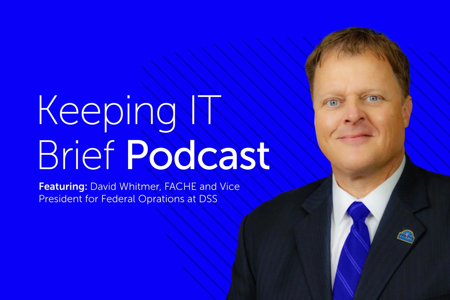 Keeping IT Brief PODCAST: The Future of the Veterans Health Information Systems Technology Architecture