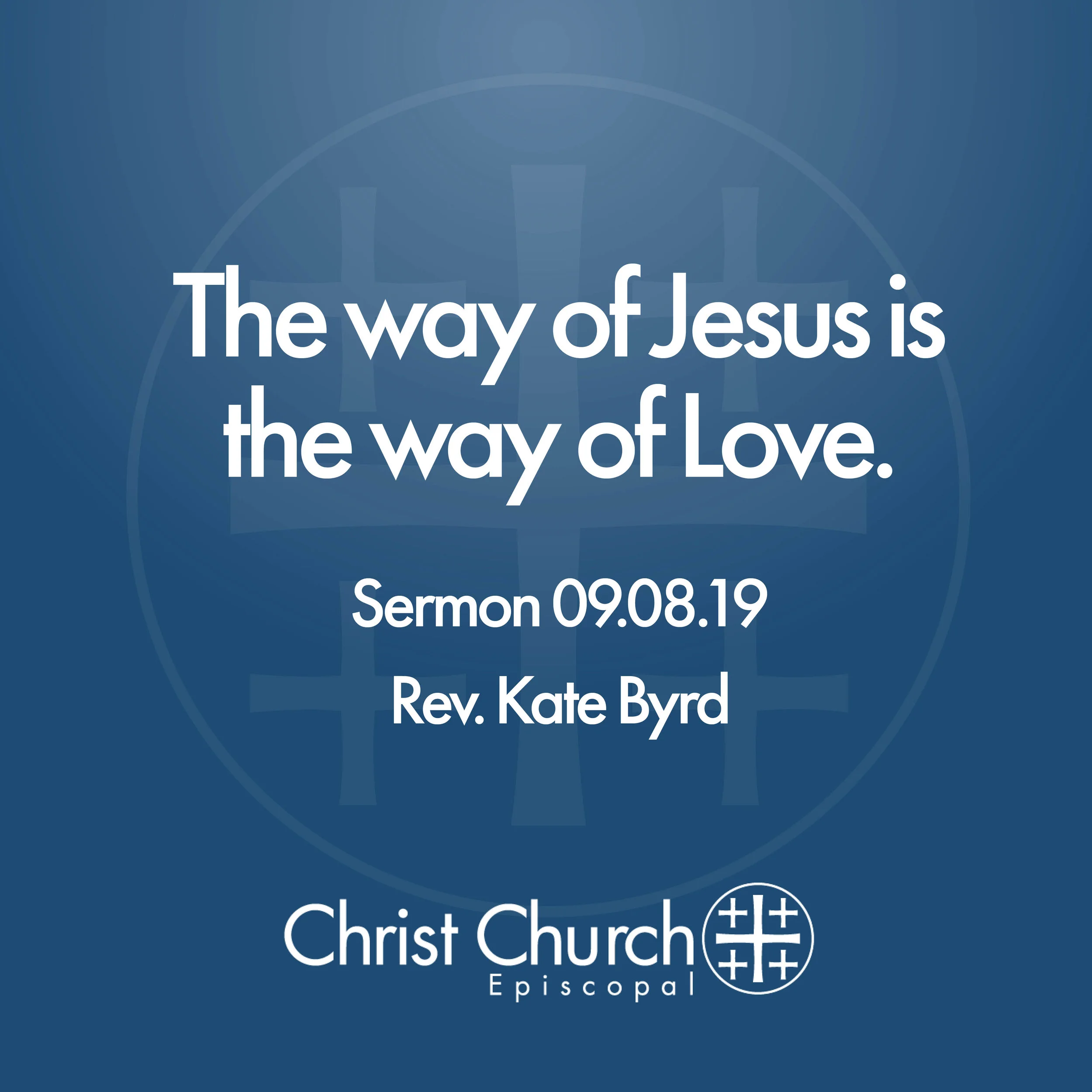 The Way of Jesus: The Way of Love