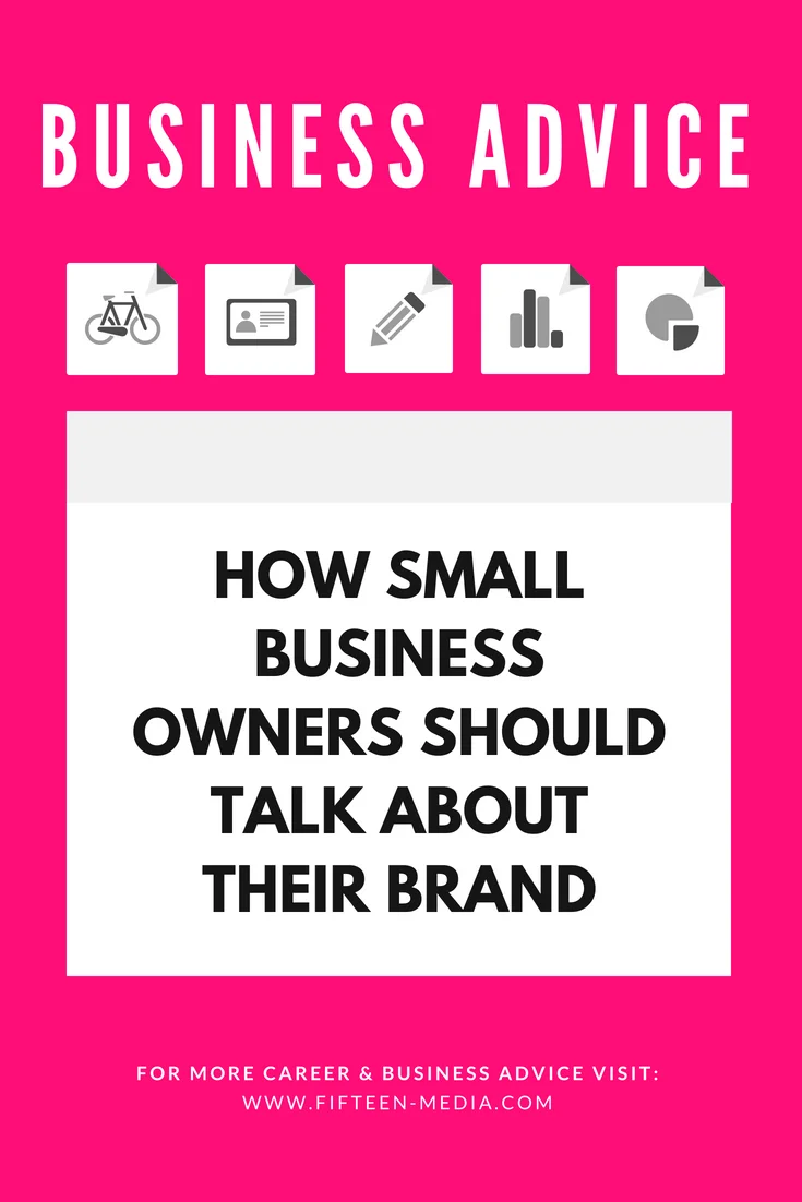 How Small Business Owners Should Talk About Their Brand