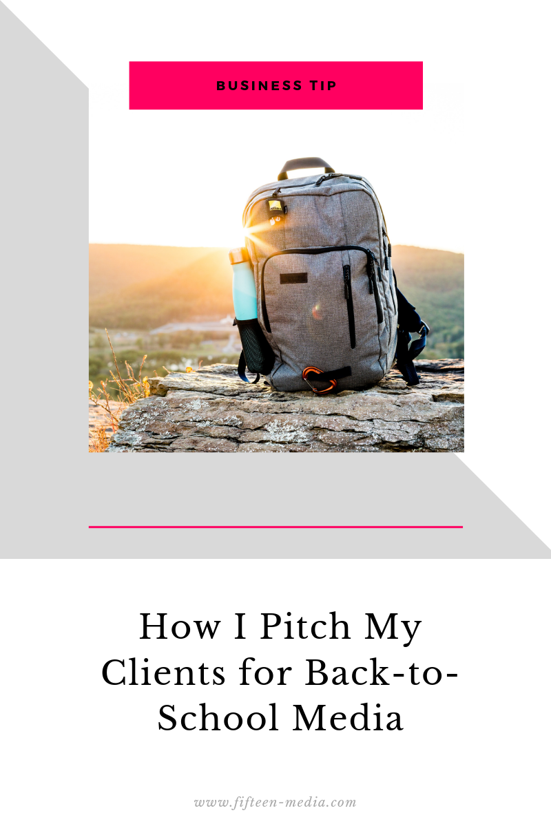 How I Pitch My Clients for Back-to-School Media (with examples)