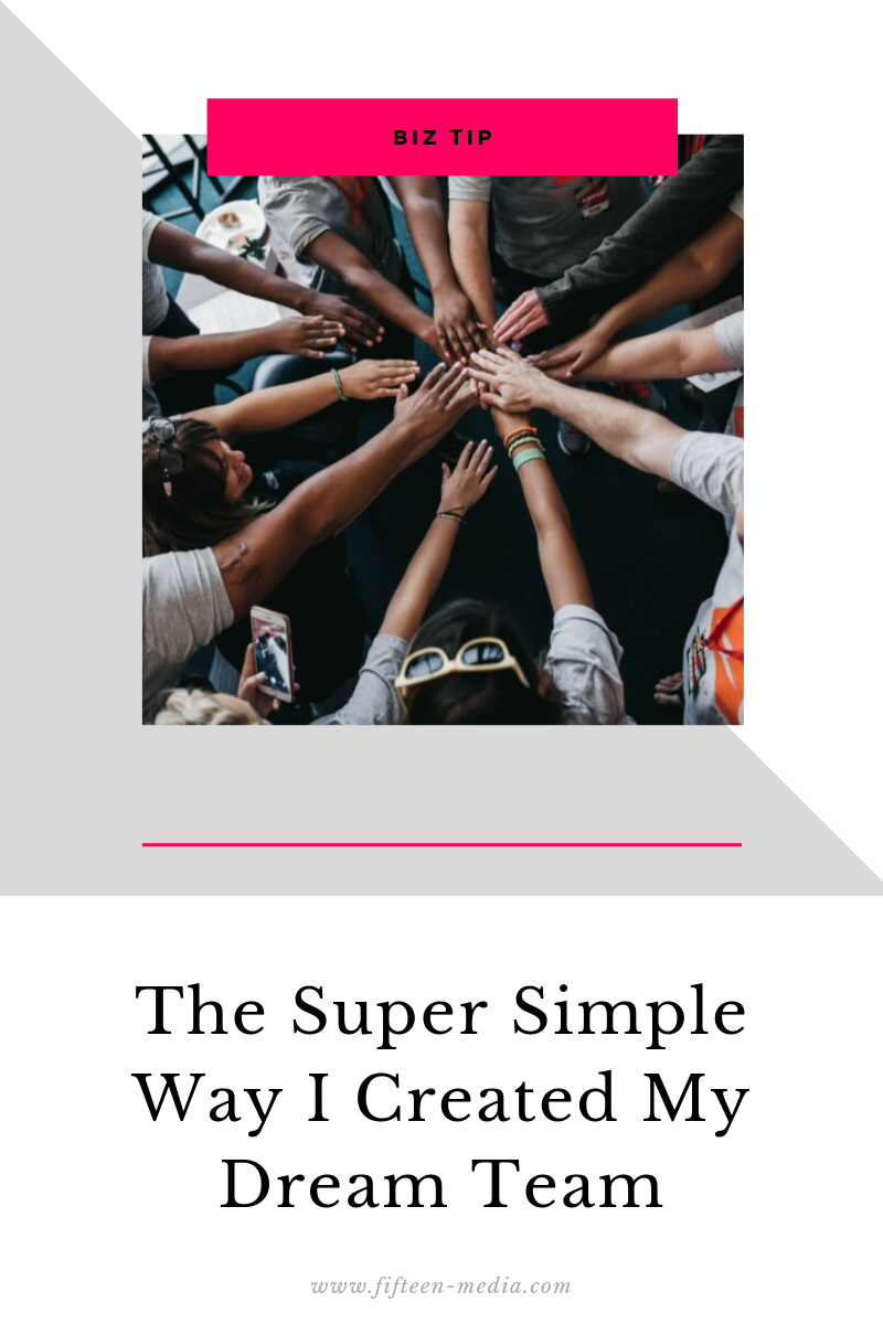 The Super Simple Way I Created My Dream Team