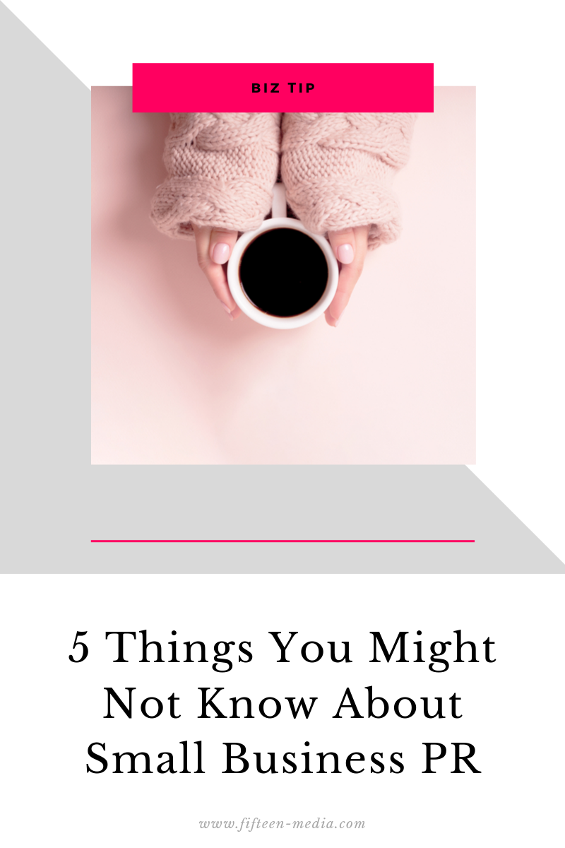5 Things You Might Not Know About Small Business PR