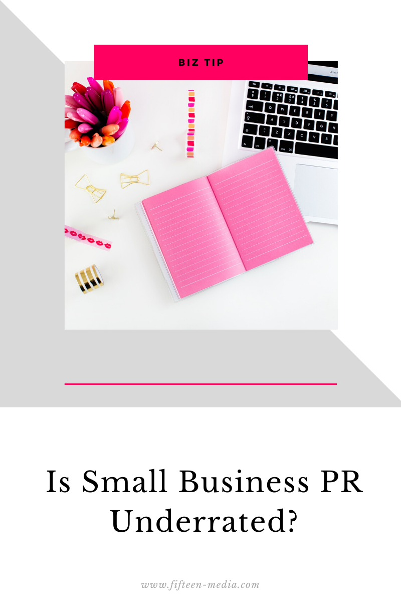 Is Small Business PR Underrated?