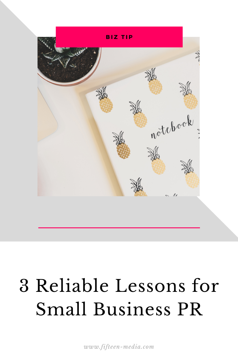 3 Reliable Lessons for Small Business PR