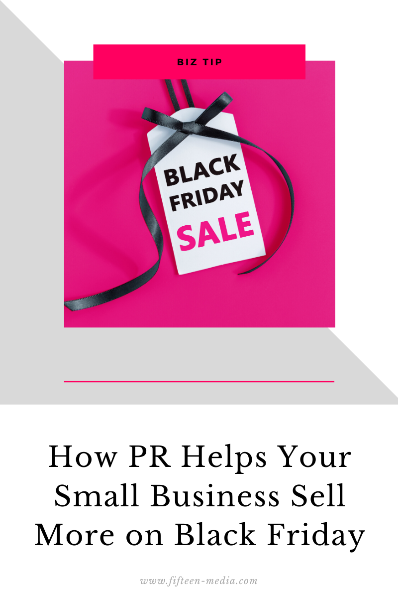 How PR Helps Your Small Business Sell More on Black Friday