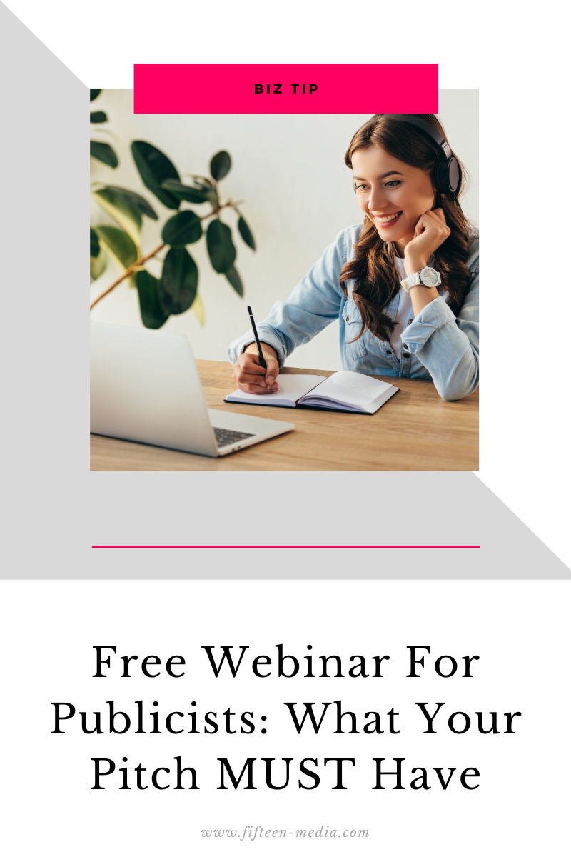 Free Webinar For Publicists: What Your Pitch MUST Have