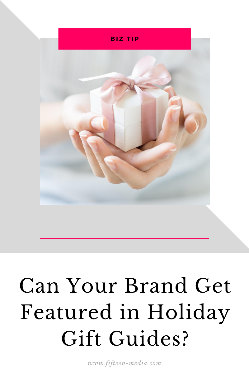 Can Your Brand Get Featured in Holiday Gift Guides?