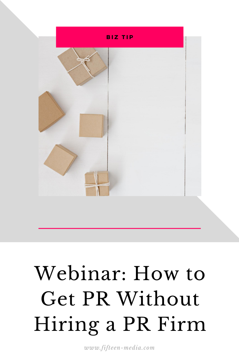 Webinar: How to Get PR Without Hiring a PR Firm