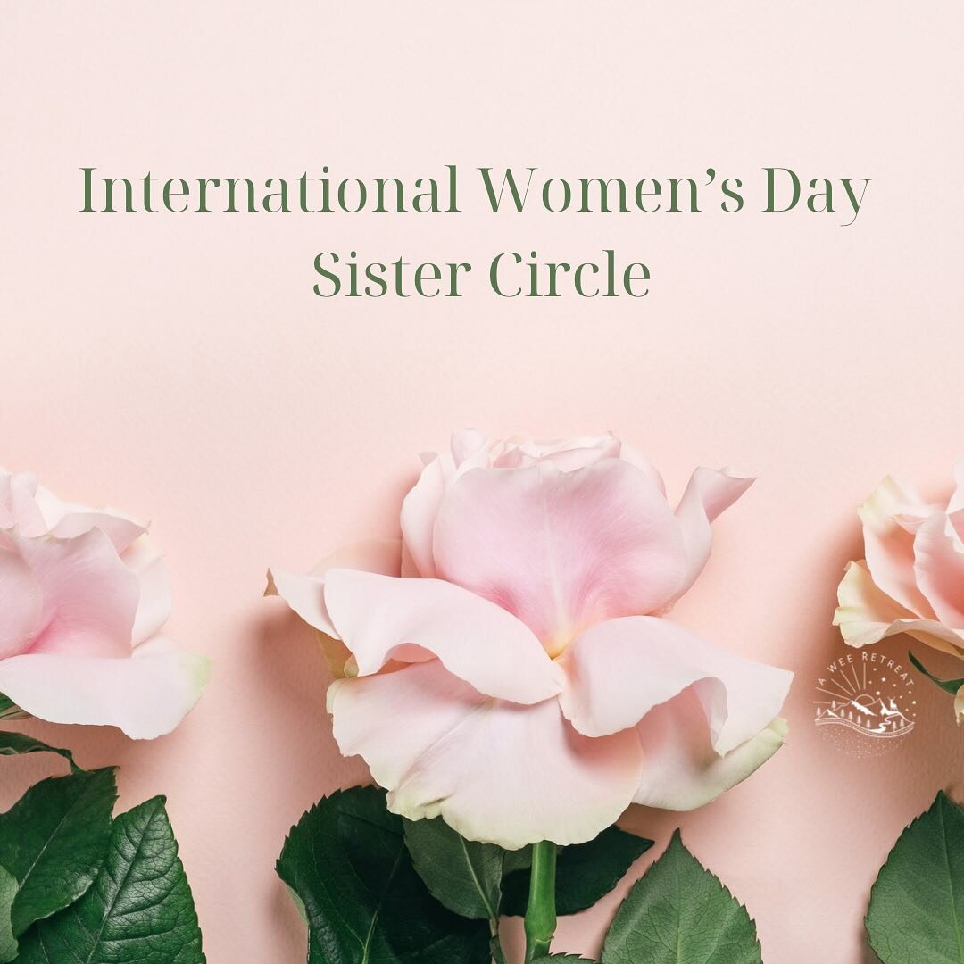 On Friday night it&rsquo;s our In Person New Moon Sister Circle in Peebles and it&rsquo;s International Women&rsquo;s Day. If you are joining us you are invited to bring something that represents a woman or women who inspire you. It could be a photog