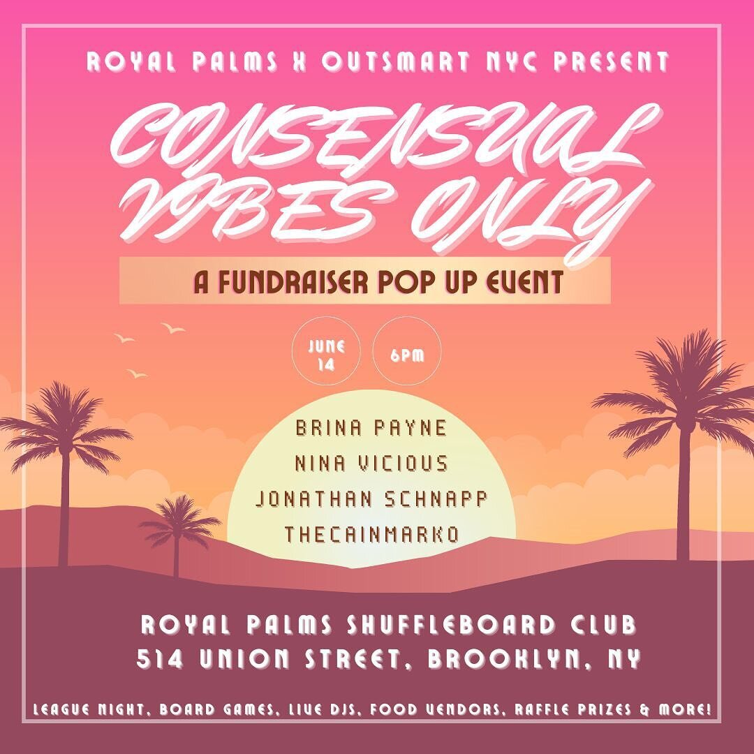 THIS WEEK☀️Roll thru to @royalpalms tomorrow for to help raised funds to support free sexual violence prevention and bystander intervention training that @outsmartnyc provides to NYC nightlife venues, therapy and resources that we provide to survivor