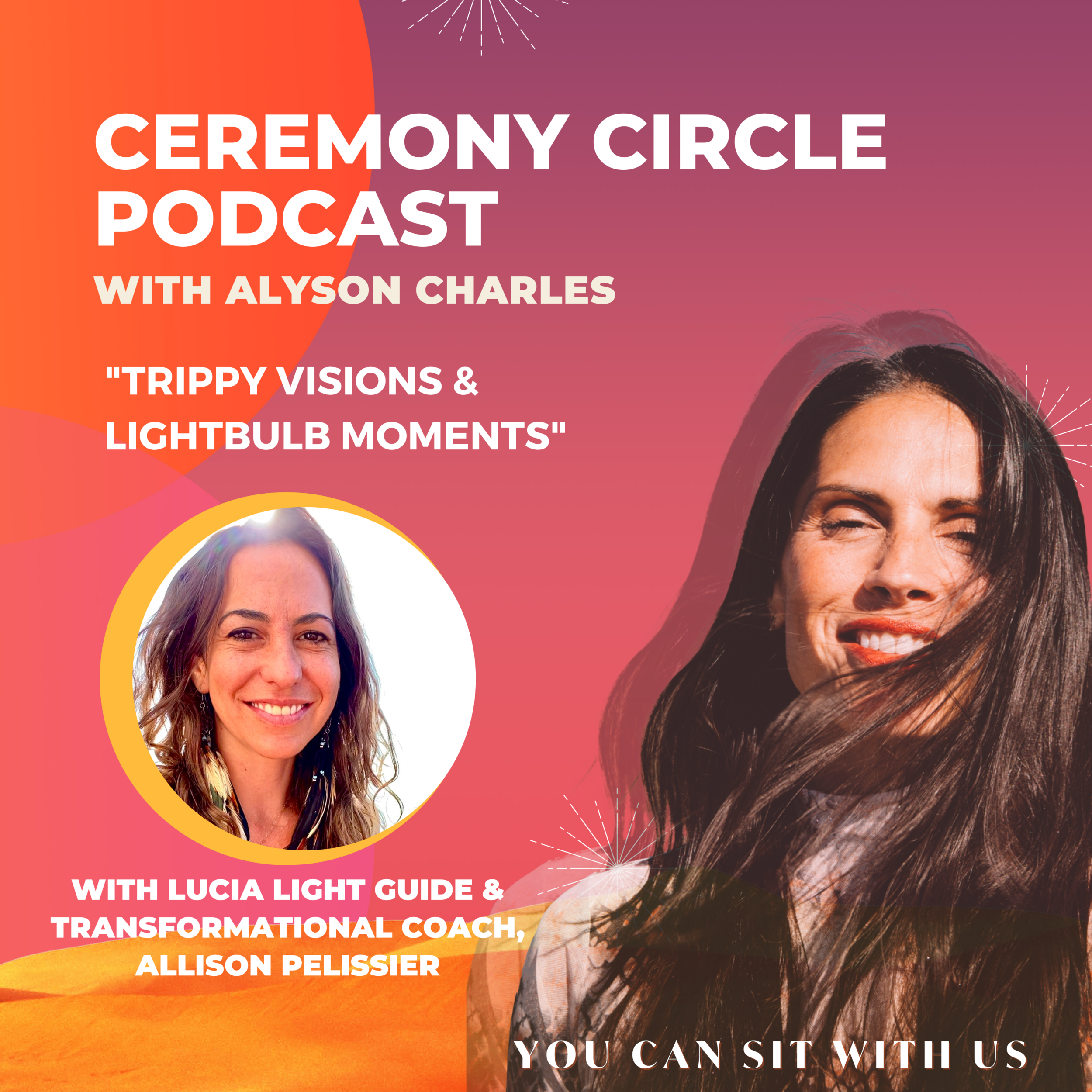 Trippy Visions &amp; Lightbulb Moments with Lucia Light Guide Allison Pelissier