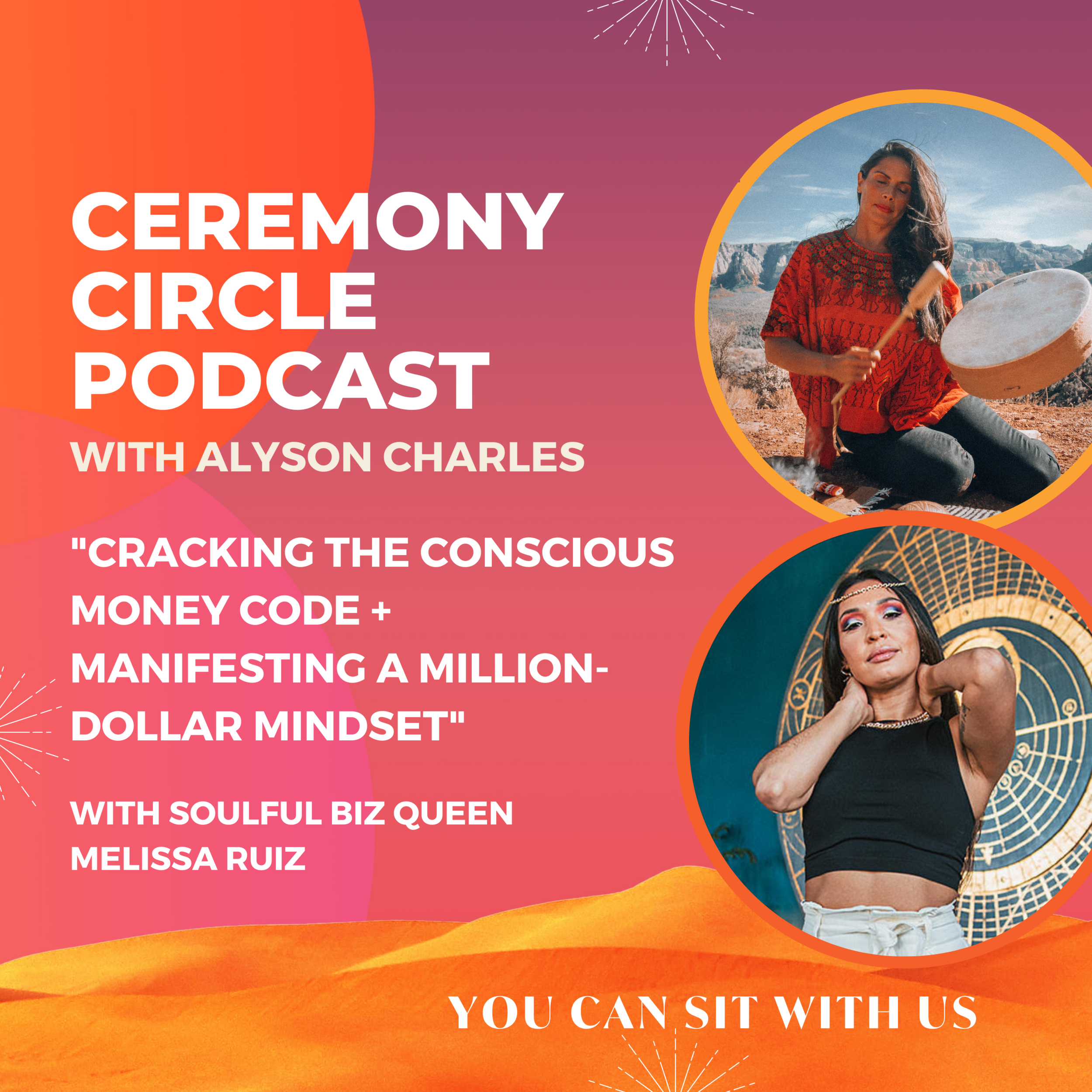 Cracking The Conscious Money Code + Manifesting a Million-Dollar Mindset with Soulful Biz Queen Melissa Ruiz